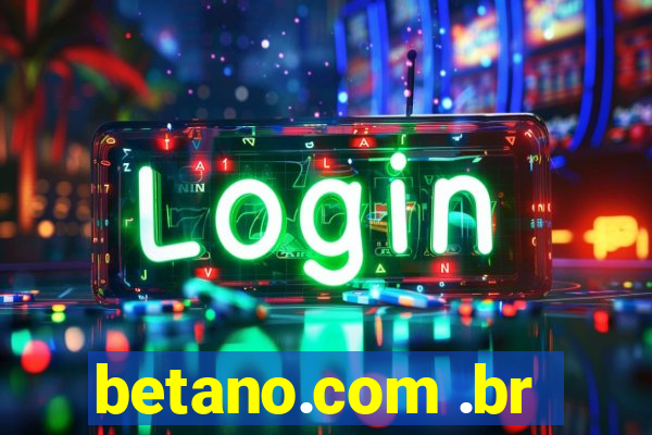 betano.com .br